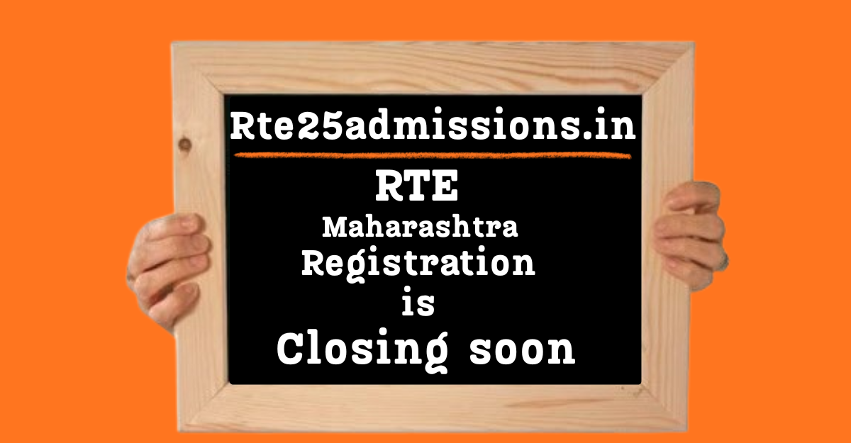 RTE Maharashtra Registration Closing